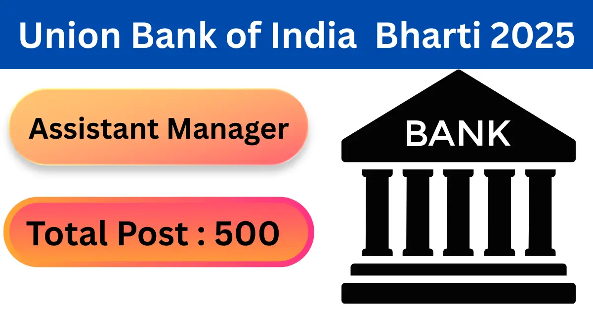 Union Bank of India Assistant Manager Bharti 2025